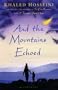And the Mountains Echoed