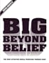 Big Beyond Belief