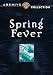 Spring Fever