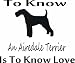 To know an airedale terrier - Removeavle Vinyl Wall Decal - Selected Color: Burgundy - Want different color ? select from 24 colors in