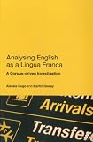 Analysing English as a Lingua Franca: A Corpus-driven Investigation