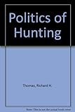 The politics of hunting