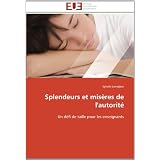 Splendeurs et mis�res de l'autorit�: Un d�fi de taille pour les enseignantspar Sylvain Lemajeur
