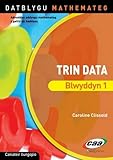 Trin data. Blwyddyn 1
