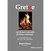 Gretge. "mit Hexen verwandt, als Hexe verbrannt": Ein historischer Roman �ber eine wahre Begebenheit