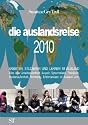 die auslandsreise 2010 - Arbeiten, Studieren und Lernen im Ausland: Alles über Arbeitsaufenthalt, Au-pair, Sprachreisen, Praktikum, Studienaufenthalt, Homestay, Erlebnisreisen im Ausland uvm