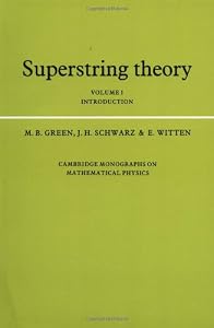 Image of Superstring Theory: Volume 1, Introduction (Cambridge Monographs on Mathematical Physics)