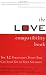 The Love Compatibility Book: Twelve Personality Traits that Can Lead You to Your Soulmate