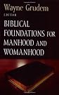 Biblical Foundations for Manhood and Womanhood