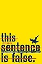 This Sentence is False: An Introduction to Philosophical Paradoxes