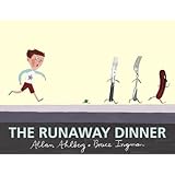 The Runaway Dinner