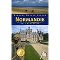 Normandie: Reisehandbuch mit vielen praktischen Tipps