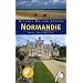 Normandie: Reisehandbuch mit vielen praktischen Tipps