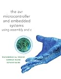 AVR Microcontroller and Embedded Systems: Using Assembly and C