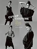 Produkt-Bild: Cut-Up Couture: Edgy Upcycled Garments to Sew