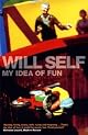 My Idea of Fun: A Novel