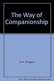 The way of companionship, in two parts