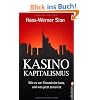 Kasino-Kapitalismus: Wie es zur Finanzkrise kam, und was jetzt zu tun ist