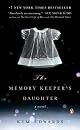The Memory Keeper's Daughter by Kim Edwards