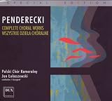 Penderecki: Complete Choral Works