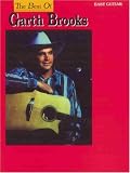 The Best of Garth Brooks for Easy Guitar: Easy Guitar/Tab
