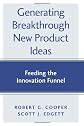 Generating Breakthrough New Product Ideas: Feeding the Innovation Funnel