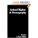 Animal Rights and Pornography: Stories (Soft Skull ShortLit)