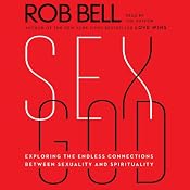 Sex God: Exploring the Endless Connections Between Sexuality and Spirituality | [Rob Bell]
