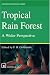 Book Tropical Rain Forests: A Wider Perspective (Conservation Biology)