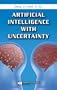 Artificial Intelligence with Uncertainty