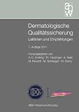 Dermatologische Qualit&auml;tssicherung: Leitlinien und Empfehlungen - 