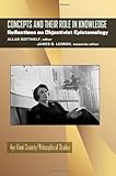 Concepts and their role in knowledge : reflections on objectivist epistemology