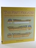 The first frigates : nine-pounder & twelve-pounder frigates 1748-1815