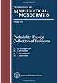 Probability Theory - Collection of Problems: Collection of Problems (Translations of Mathematical Monographs)