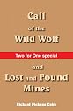 Call of the Wild Wolf, and Lost and Found Mines