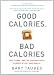 Books : Good Calories, Bad Calories: Fats, Carbs, and the Controversial Science of Diet and Health (Part 2 of 2)(Library Edition)