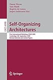 Self-organizing architectures : first international workshop, SOAR 2009, Cambridge, UK, September 14, 2009 : revised selected and invited papers