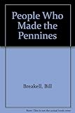 People who made the Pennines