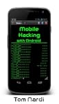 Mobile Hacking with Android
