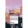 Gebrauchsanweisung f�r Rom: �berarbeitete und erweiterte Neuausgabe 2010
