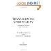 Transforming Spirituality: Integrating Theology and Psychology