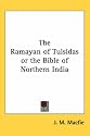 The Ramayan of Tulsidas or the Bible of Northern India
