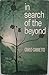 In search of the beyond
