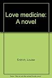 Love medicine : a novel