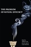 The problem of ritual efficacy