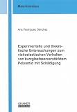Experimentelle und theoretische Untersuchungen zum viskoelastischen Verhalten von kurzglasfaserverstärktem Polyamid mit Schädigung