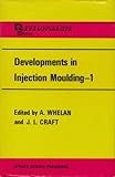 Developments in injection moulding. 1