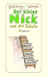 Der kleine Nick und die Schule: Sechzehn prima Geschichten vom kleinen Nick und seinen Freunden
