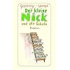 Der kleine Nick und die Schule: Sechzehn prima Geschichten vom kleinen Nick und seinen Freunden