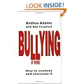 Bullying At Work: How to Confront and Overcome It